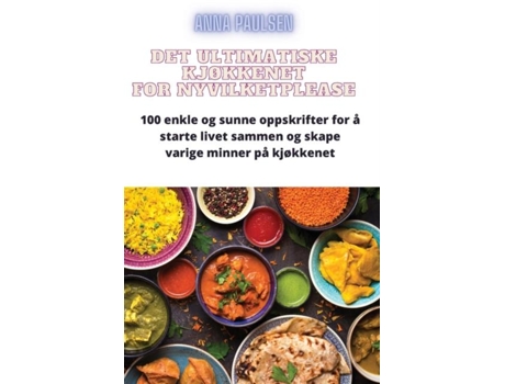 Livro DET ULTIMATISKE KJØKKENET FOR NYVILKET de Anna Paulsen (Inglês)