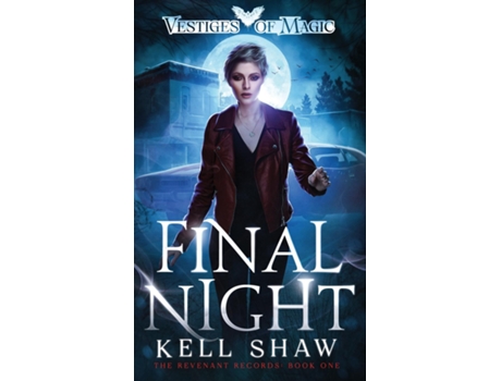 Livro Final Night The Revenant Records Book One de Kell Shaw (Inglês)