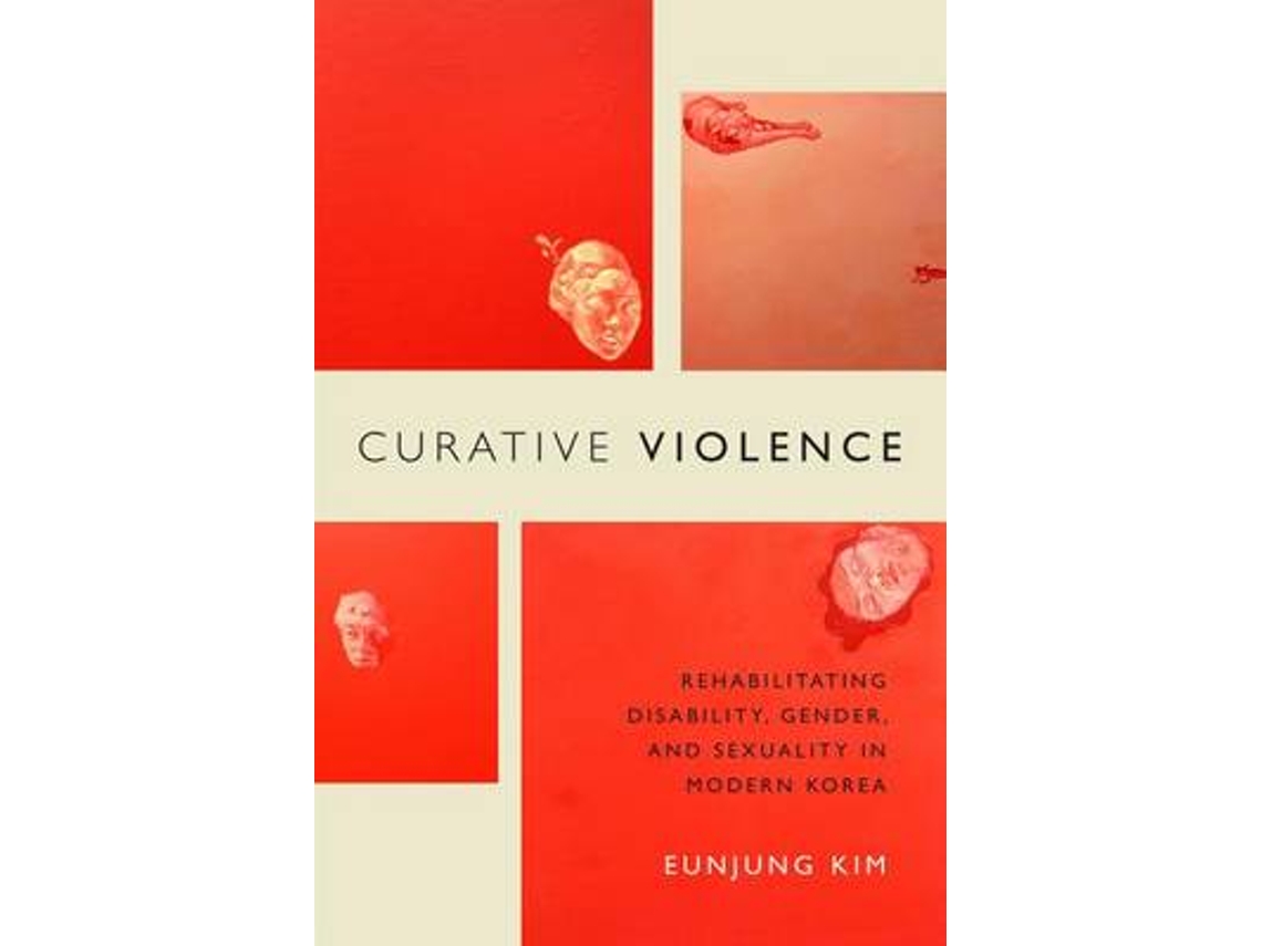 Livro Curative Violence de Eunjung Kim (Inglês)