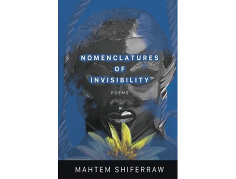 Livro Nomenclatures of Invisibility de Mahtem Shiferraw (Inglês)
