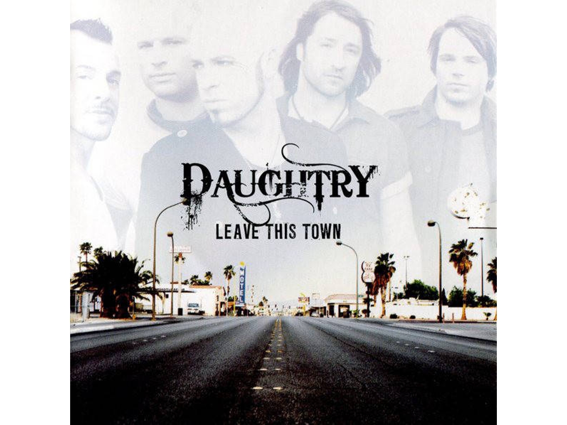 CD Daughtry - Leave This Town