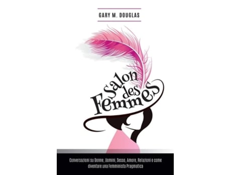 Livro Salon Des Femmes - Italian De Gary M Douglas (italiano)