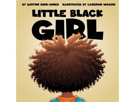 Livro Little Black Girl de Garynn Sims-Jones (Inglês)