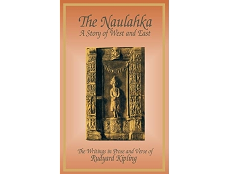 Livro The Naulahka A Story of West and East de Rudyard Kipling (Inglês)