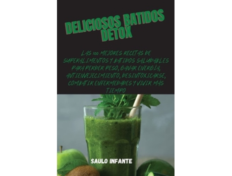 Livro Deliciosos Batidos Detox De Saulo Infante (espanhol)