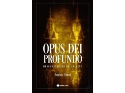 Livro Opus Dei Profundo - Desconstrução De Um Mito De Eugénia Tomaz (português)