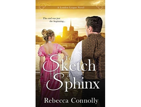 Livro To Sketch a Sphinx London League Book 6 de Rebecca Connolly (Inglês)