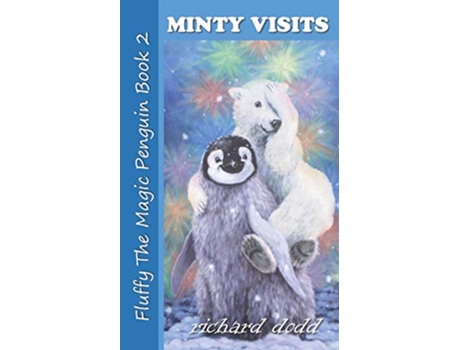 Livro Minty Visits Fluffy the Magic Penguin de Richard Dodd (Inglês)