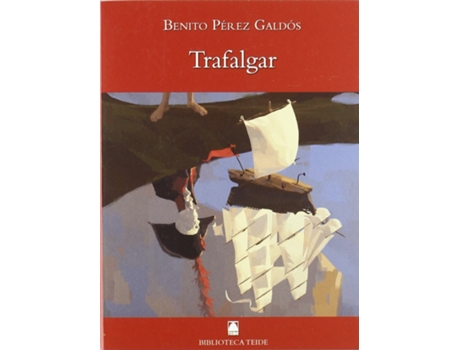 Livro Biblioteca Teide 052 - Trafalgar -Benito Pérez Galdós de Salvador Martí Raüll Joan Baptista Fortuny Gine (Espanhol)
