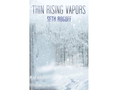 Livro Thin Rising Vapors de Seth Rogoff (Inglês)