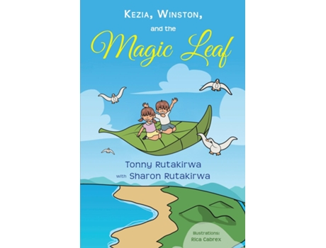 Livro Kezia, Winston, And The Magic Leaf De Tonny Rutakirwa (inglês)