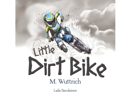 Livro Little Dirt Bike M Wuttrich (Inglês)