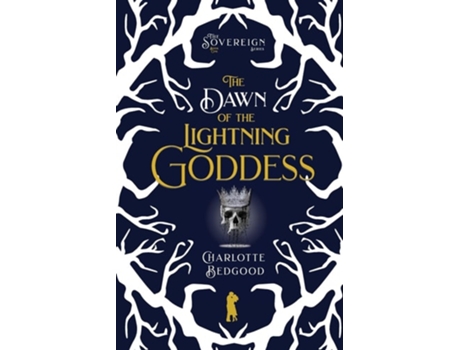 Livro The Dawn of the Lightning Goddess A Dark Romantasy of Fated Lovers, Ancient Powers, and Forbidden Desire de Charlotte Bedgood (Inglês)