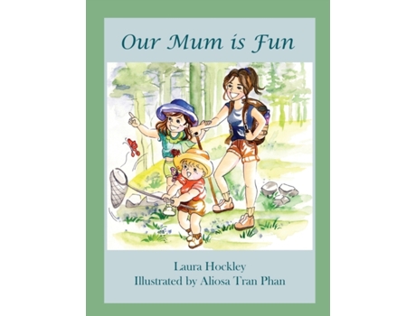 Livro Our Mum is Fun Laura Hockley (Inglês)