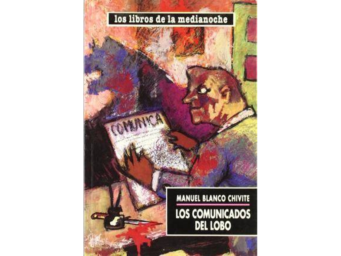Livro Los Comunicados Del Lobo de 1945 Blanco Chivite Manuel (Espanhol)