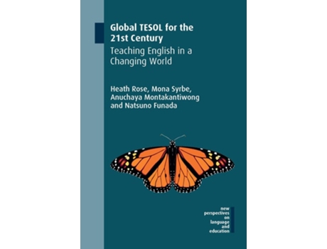 Livro Global TESOL for the 21st Century Teaching English in a Changing World de Heath Rose, Mona Syrbe et al. (Inglês - Capa Dura)