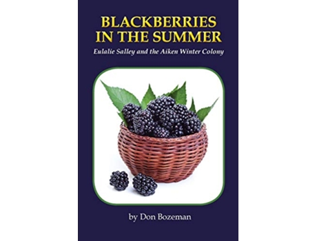 Livro Blackberries in the Summer de Don Bozeman (Inglês)