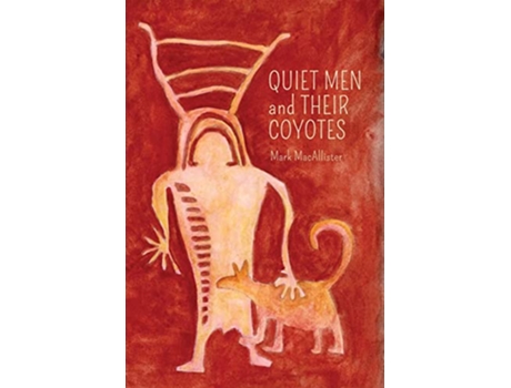 Livro Quiet Men and Their Coyotes Concrete Wolf Chapbook de Mark Macallister (Inglês)