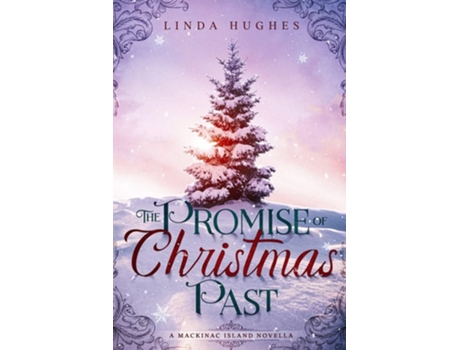 Livro The Promise Of Christmas Past A Mackinac Island Novella De Linda Hughes (inglês)