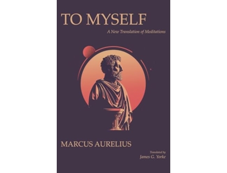 Livro To Myself A New Translation of Meditations de Marcus Aurelius (Inglês)
