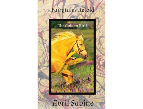 Livro The Golden Bird De Avril Sabine (inglês)