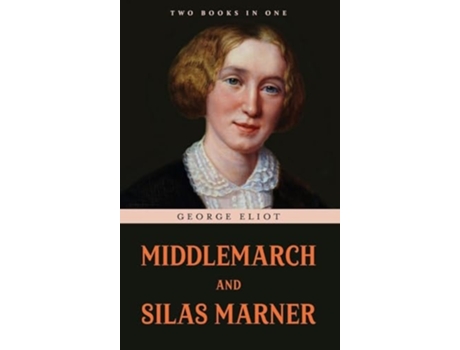 Livro Middlemarch and Silas Marner de George Eliot (Inglês - Capa Dura)