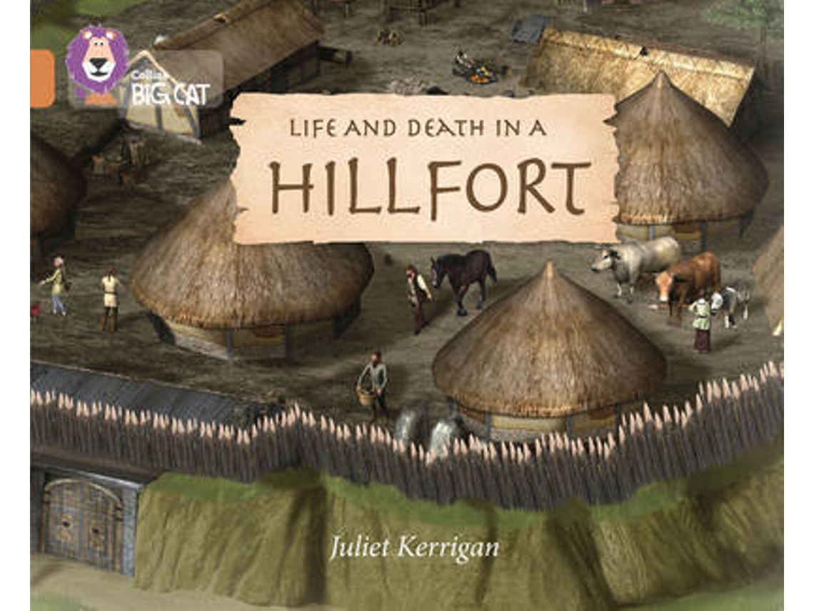 Livro Life and Death in an Iron Age Hill Fort de Juliet Kerrigan (Inglês)