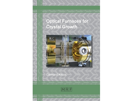 Livro Optical Furnaces For Crystal Growth De Kloos Gerhard (inglês)