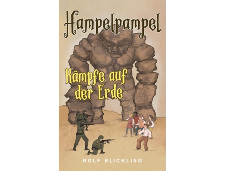 Livro Hampelpample Kämpfe auf der Erde Abenteuerreisen durch unsere Erdteile und Außenwelt de Rolf Blickling (Inglês)