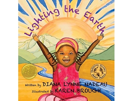 Livro Lighting The Earth De Diana Lynne Nadeau (inglês - Capa Dura)