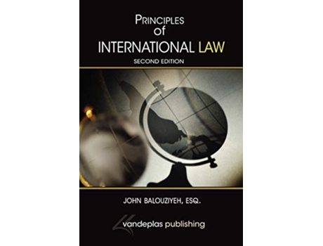 Livro Principles of International Law, Second Edition de John Balouziyeh (Inglês)