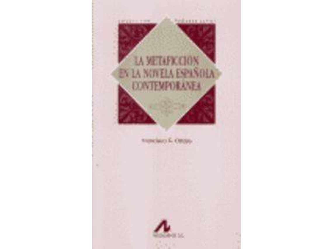 Livro La Metaficción En La Novela Española Contemporánea de Francisco Orejas (Espanhol)