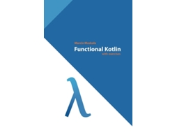 Livro Functional Kotlin De Marcin Moskała (inglês)