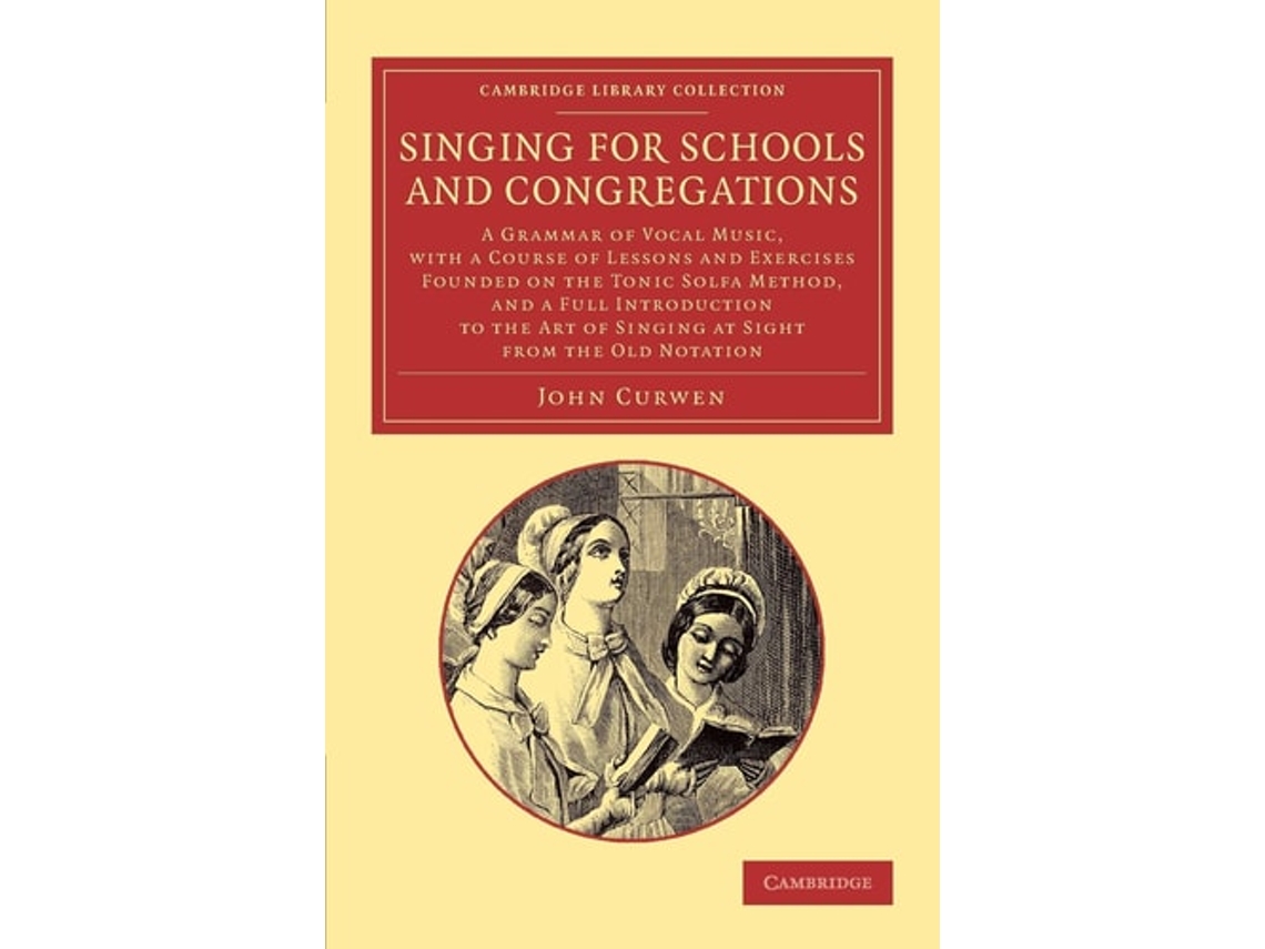Livro Singing For Schools And Congregations De John Curwen (inglês)