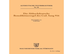 Livro Die althochdeutsche Benediktinerregel des Cod. Sang 916 de De Gruyter (Alemão)