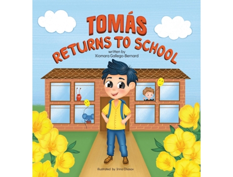Livro TOMÁS RETURNS TO SCHOOL de Xiomara Gallego-Bernard (Inglês)
