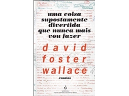 Livro Uma Coisa Supostamente Divertida que Nunca Mais Vou Fazer de David Foster Wallace (Português)