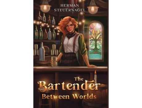 Livro The Bartender Between Worlds de Herman Steuernagel (Inglês)