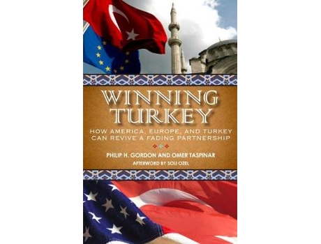 Livro winning turkey de philip h. gordon,omer taspinar (inglês)