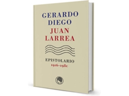 Livro Gerardo Diego & Juan Larrea, Epistolario, 1916-1980 de Gerardo Diego (Espanhol)