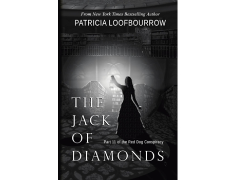 Livro The Jack of Diamonds Part 11 of the Red Dog Conspiracy de Patricia Loofbourrow (Inglês)