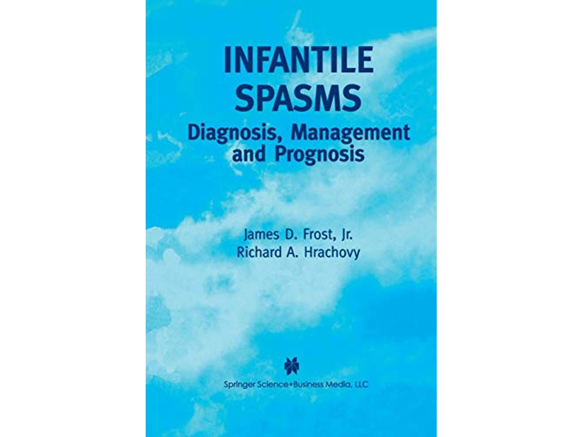 Livro Infantile Spasms de James D Frost Jr e Richard A Hrachovy (Inglês)