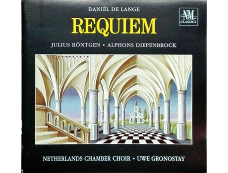 Cd Requiem, Daniël De Lange · Julius Röntgen · Alphons Diepenbrock - Nederlands Kamerkoor · Uwe Gronostay Nm Classics