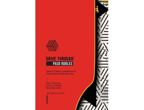 Livro Drive Through Paso Robles Companion To Paso Robles Wine Regions De Paul Hodgins (inglês)