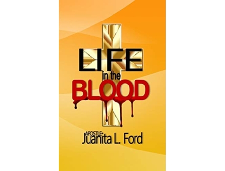 Livro Life In The Blood De Juanita L Ford (inglês)