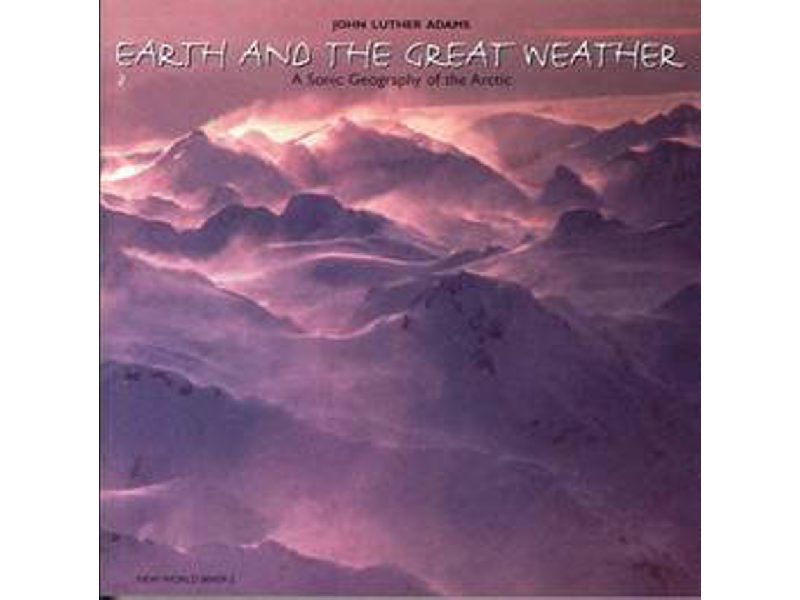 CD John Luther Adams - Earth And Sun And Moon (1CDs)