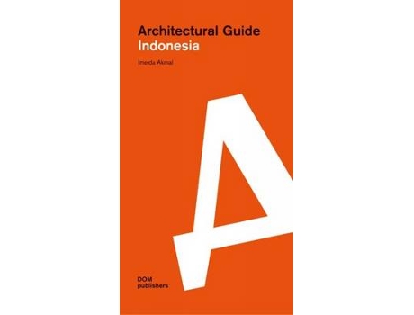 Livro indonesia: architectural guide de akmal, imelda (inglês)