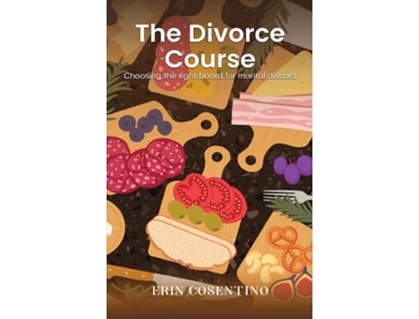 Livro The Divorce Course Choosing the right board for marital discord de Erin Cosentino (Inglês)