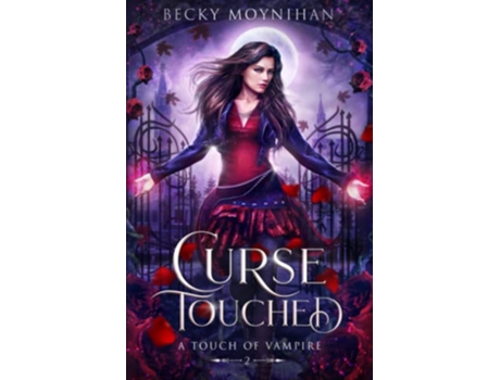 Livro Curse Touched A Paranormal Vampire Romance A Touch of Vampire de Becky Moynihan (Inglês)