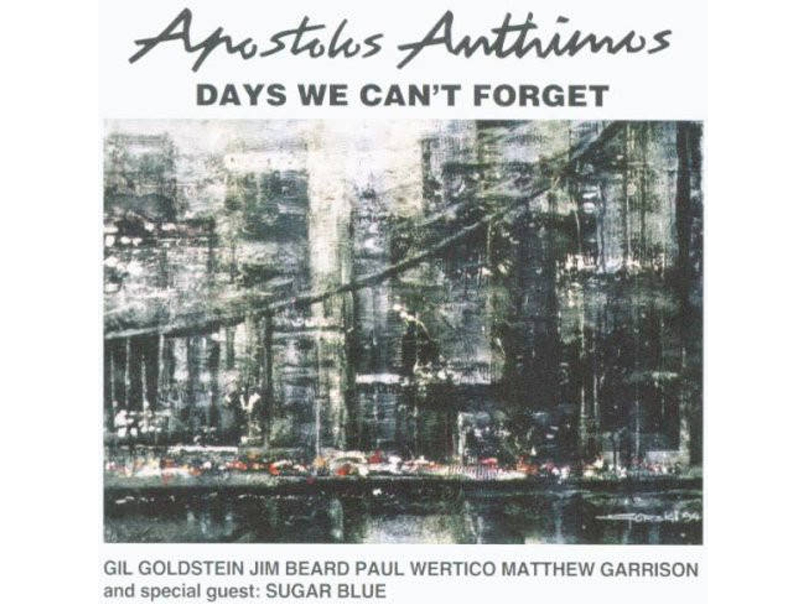 CD Apostolos Anthimos - Days We Can't Forget (1CDs)